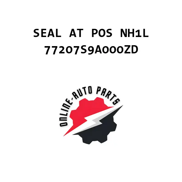 SEAL AT POS NH1L - 77207S9A000ZD - Honda