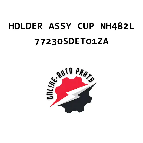 HOLDER ASSY CUP NH482L - 77230SDET01ZA - Honda