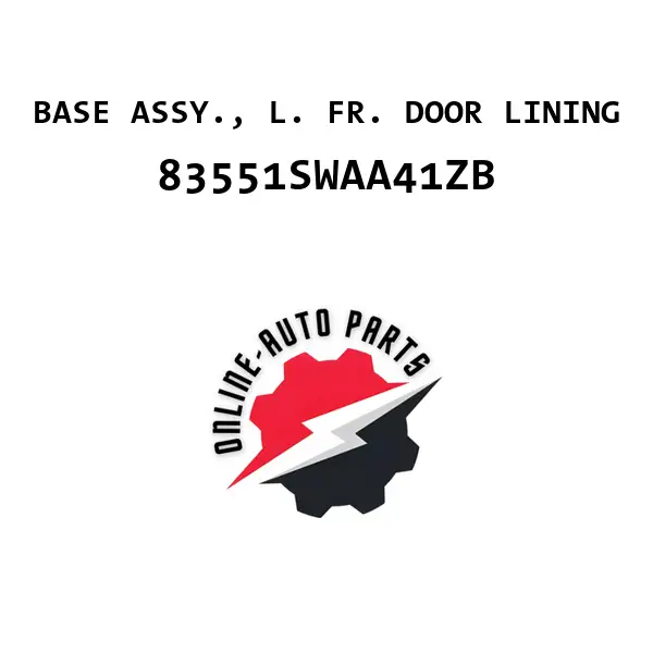 BASE ASSY., L. FR. DOOR LINING - 83551SWAA41ZB - Honda