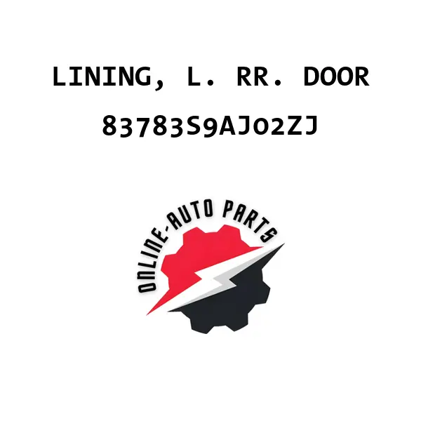 LINING, L. RR. DOOR - 83783S9AJ02ZJ - Honda