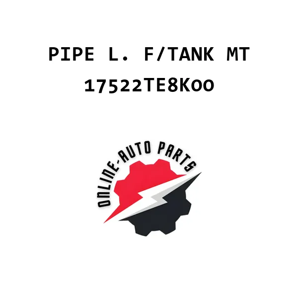 PIPE L. F/TANK MT - 17522TE8K00 - Honda