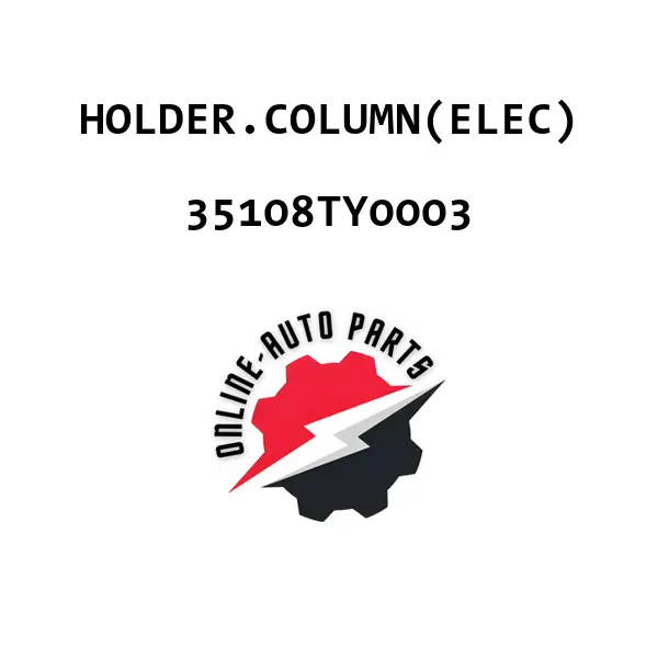 HOLDER.COLUMN(ELEC) - 35108TY0003 - Honda