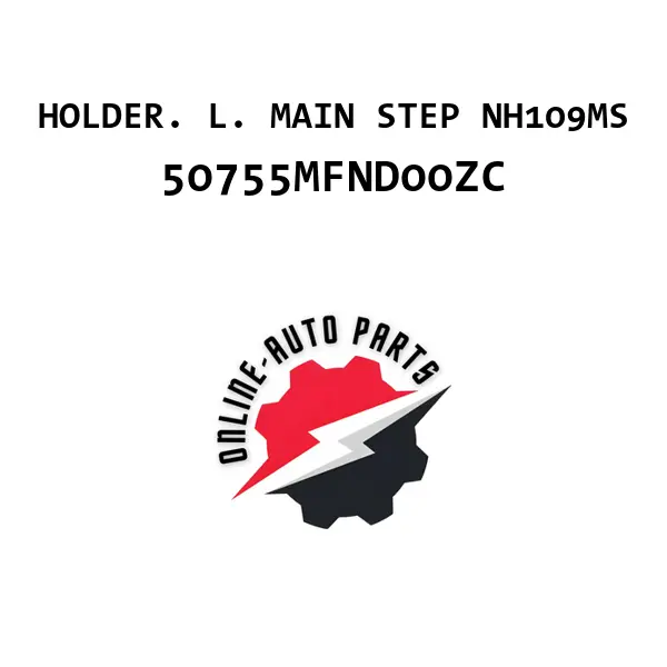 HOLDER. L. MAIN STEP NH109MS - 50755MFND00ZC - Honda