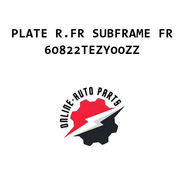 PLATE R.FR SUBFRAME FR - 60822TEZY00ZZ - Honda