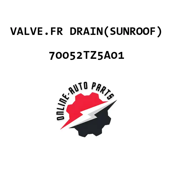 VALVE.FR DRAIN(SUNROOF)