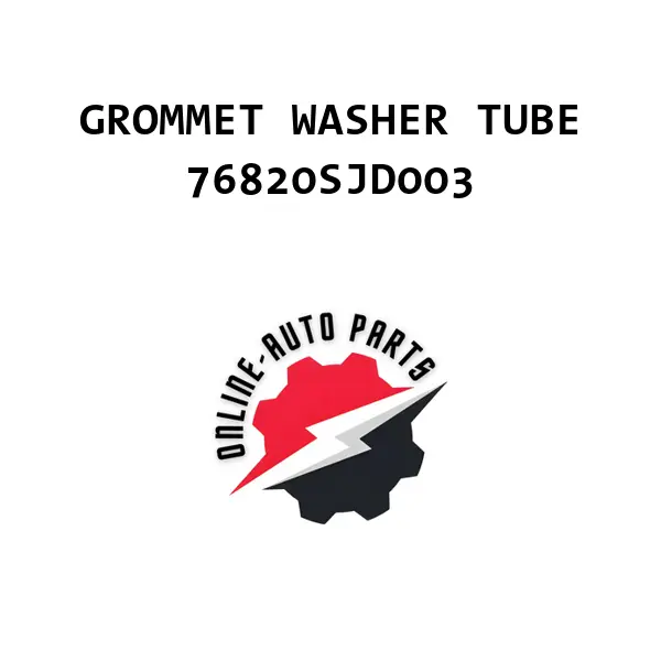 GROMMET WASHER TUBE - 76820SJD003 - Honda