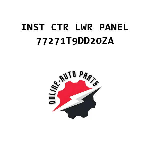 INST CTR LWR PANEL - 77271T9DD20ZA - Honda
