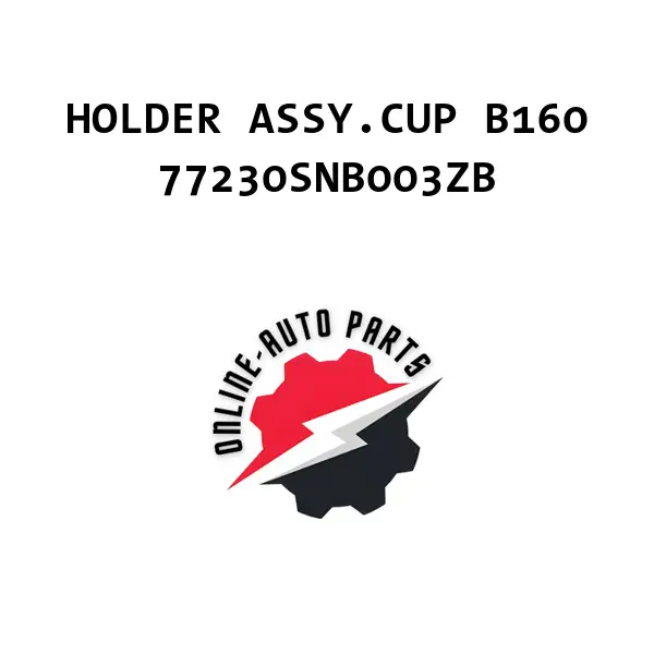 HOLDER ASSY.CUP B160