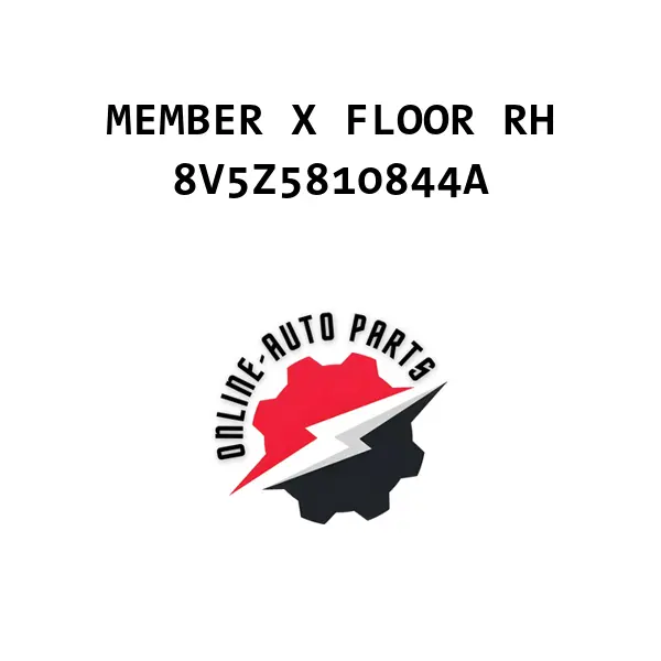 MEMBER X FLOOR RH - 8V5Z5810844A - Ford
