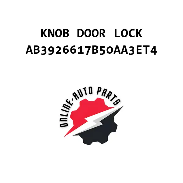 KNOB DOOR LOCK - AB3926617B50AA3ET4 - Ford