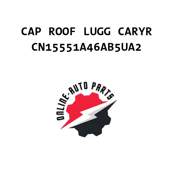 CAP ROOF LUGG CARYR - CN15551A46AB5UA2 - Ford