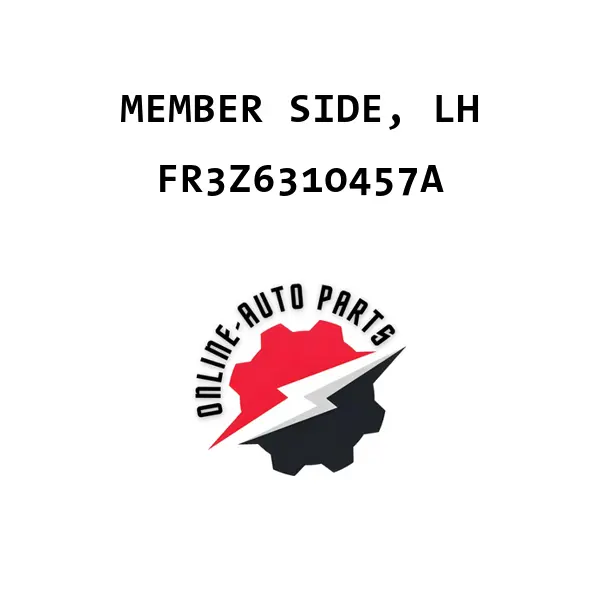 MEMBER SIDE, LH - FR3Z6310457A - Ford