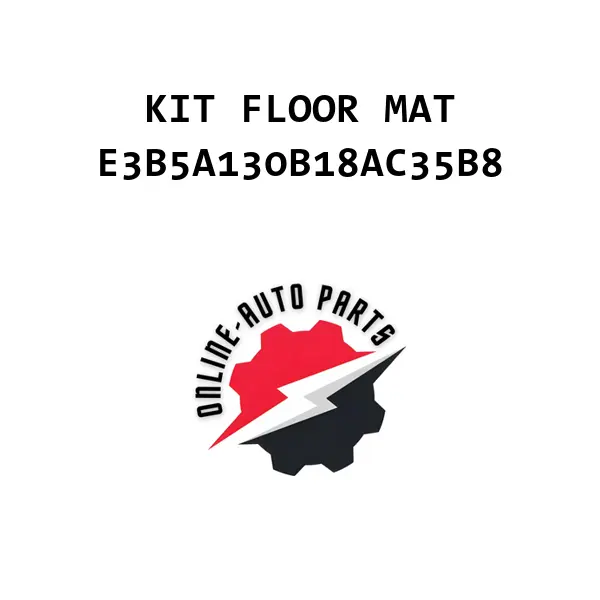 KIT FLOOR MAT - E3B5A130B18AC35B8 - Ford