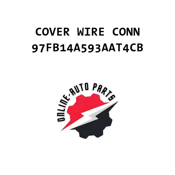 COVER WIRE CONN - 97FB14A593AAT4CB - Ford