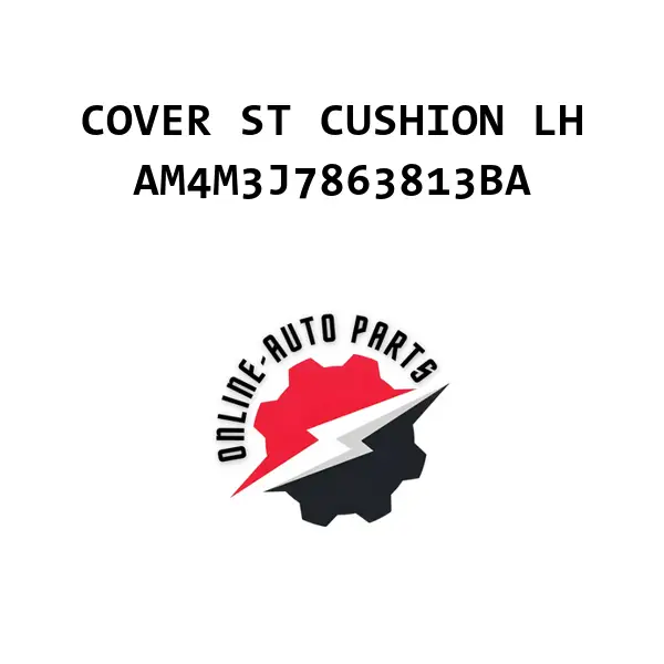 COVER ST CUSHION LH - AM4M3J7863813BA - Ford