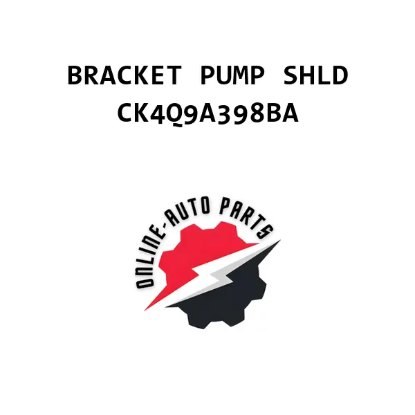 BRACKET PUMP SHLD - CK4Q9A398BA - Ford