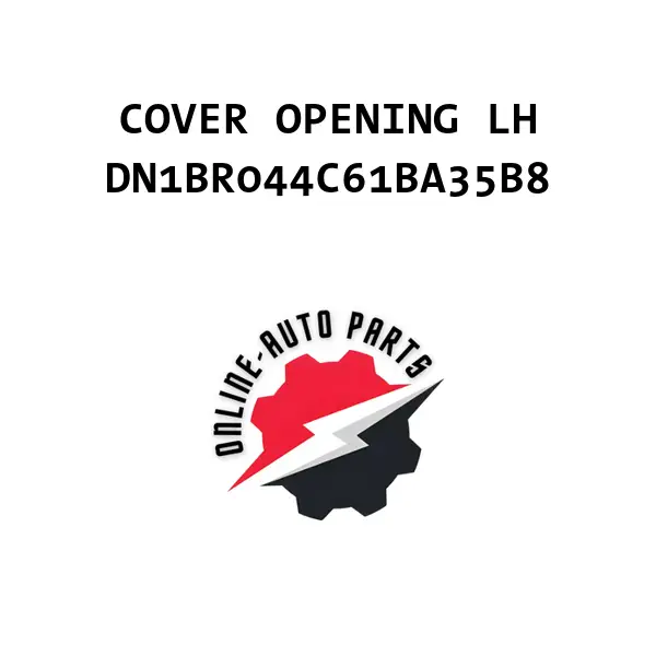 COVER OPENING LH