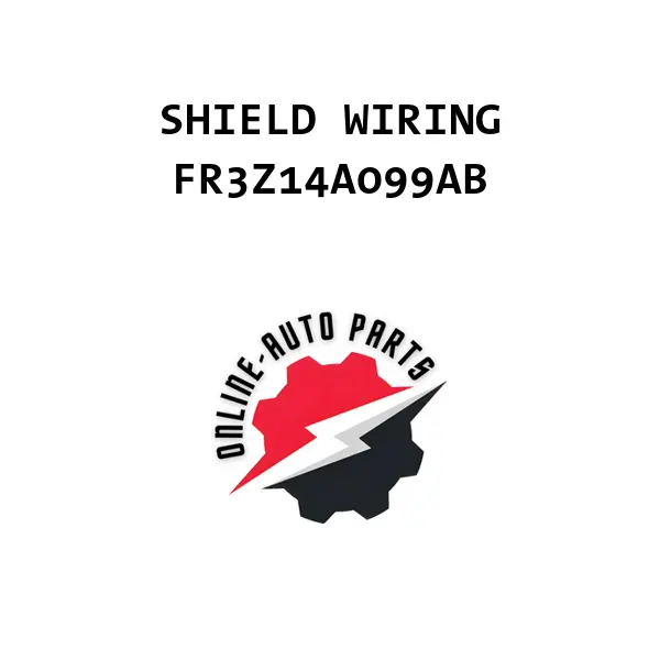 SHIELD WIRING - FR3Z14A099AB - Ford