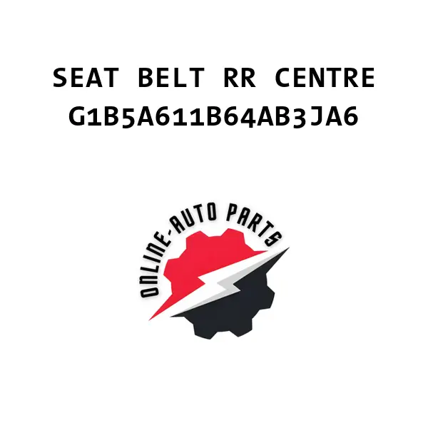 SEAT BELT RR CENTRE - G1B5A611B64AB3JA6 - Ford