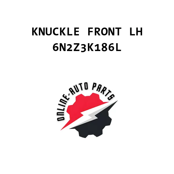 KNUCKLE FRONT LH - 6N2Z3K186L - Ford
