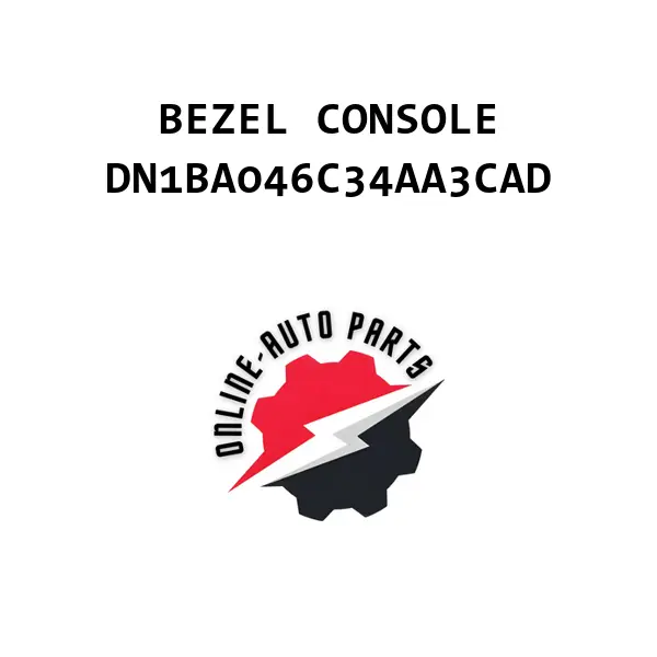 BEZEL CONSOLE - DN1BA046C34AA3CAD - Ford