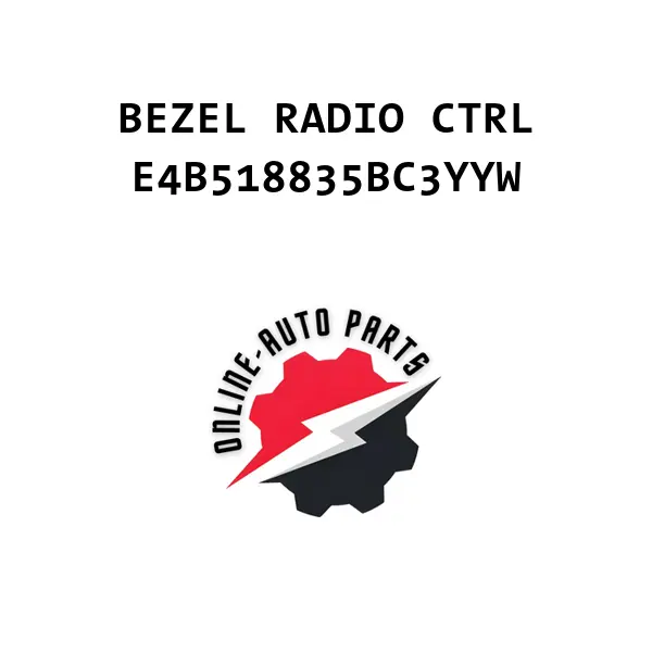 BEZEL RADIO CTRL - E4B518835BC3YYW - Ford