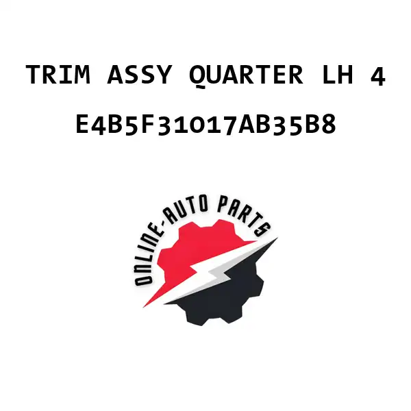 TRIM ASSY QUARTER LH 4 - E4B5F31017AB35B8 - Ford