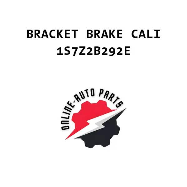 BRACKET BRAKE CALI - 1S7Z2B292E - Ford