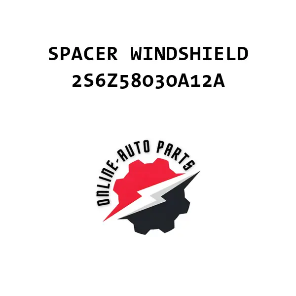 SPACER WINDSHIELD - 2S6Z58030A12A - Ford