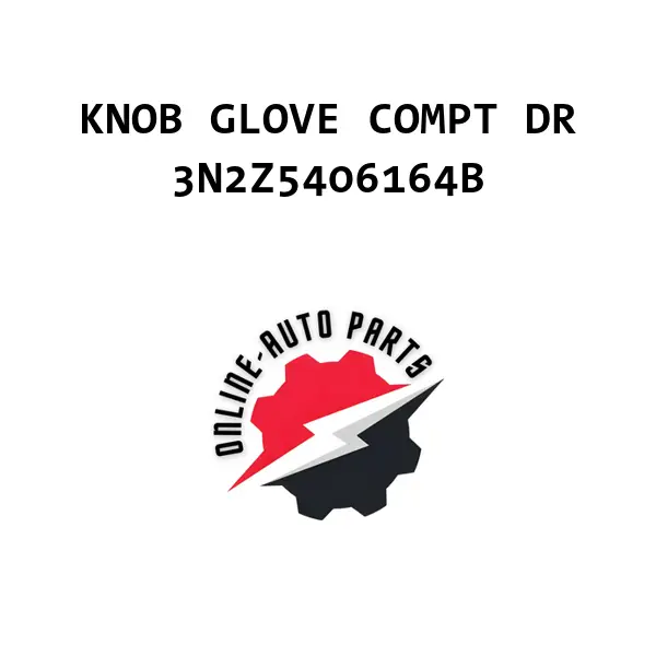 KNOB GLOVE COMPT DR - 3N2Z5406164B - Ford