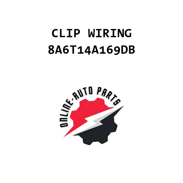 CLIP WIRING - 8A6T14A169DB - Ford