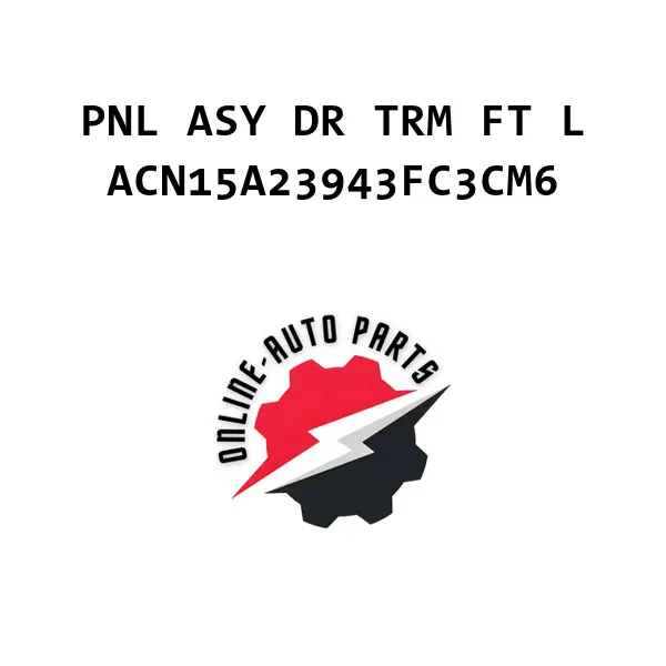 PNL ASY DR TRM FT L - ACN15A23943FC3CM6 - Ford