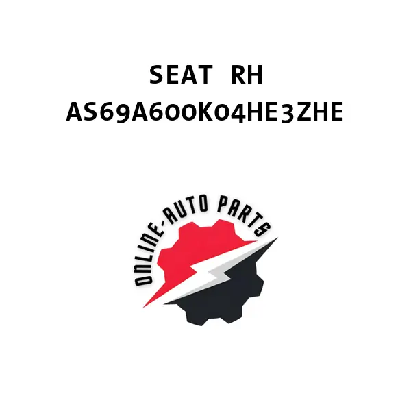 SEAT RH - AS69A600K04HE3ZHE - Ford