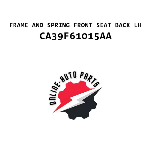 FRAME AND SPRING FRONT SEAT BACK LH - CA39F61015AA - Ford