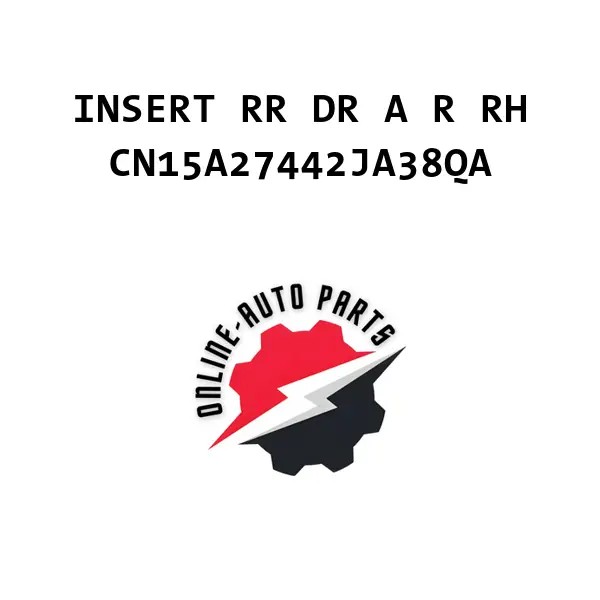 INSERT RR DR A R RH - CN15A27442JA38QA - Ford