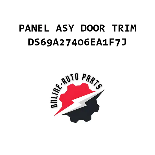 PANEL ASY DOOR TRIM - DS69A27406EA1F7J - Ford