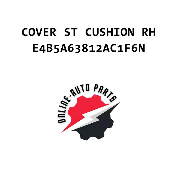 COVER ST CUSHION RH - E4B5A63812AC1F6N - Ford