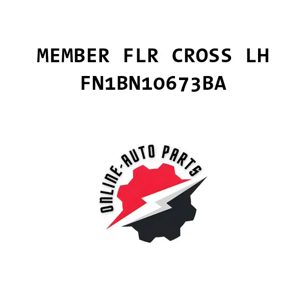 MEMBER FLR CROSS LH - FN1BN10673BA - Ford