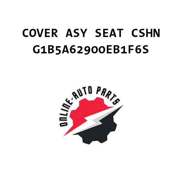 COVER ASY SEAT CSHN - G1B5A62900EB1F6S - Ford