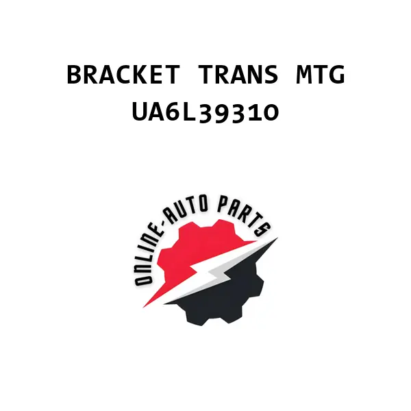 BRACKET TRANS MTG - UA6L39310 - Ford
