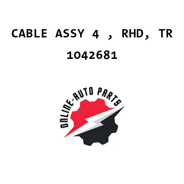CABLE ASSY 4 , RHD, TR