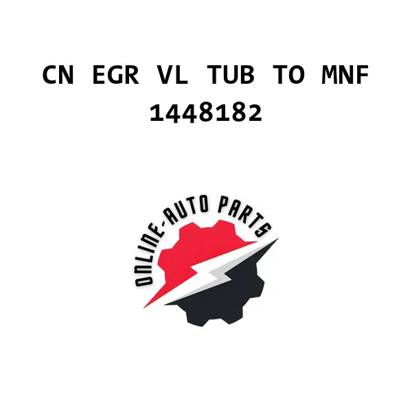 CN EGR VL TUB TO MNF