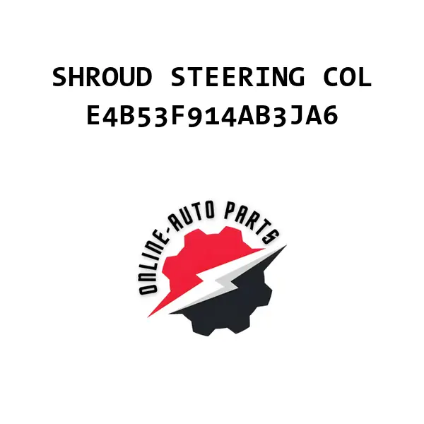 SHROUD STEERING COL - E4B53F914AB3JA6 - Ford
