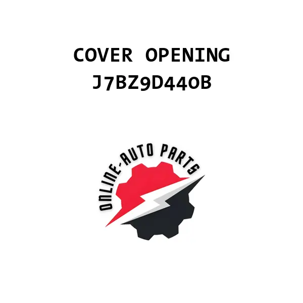 COVER OPENING - J7BZ9D440B - Ford