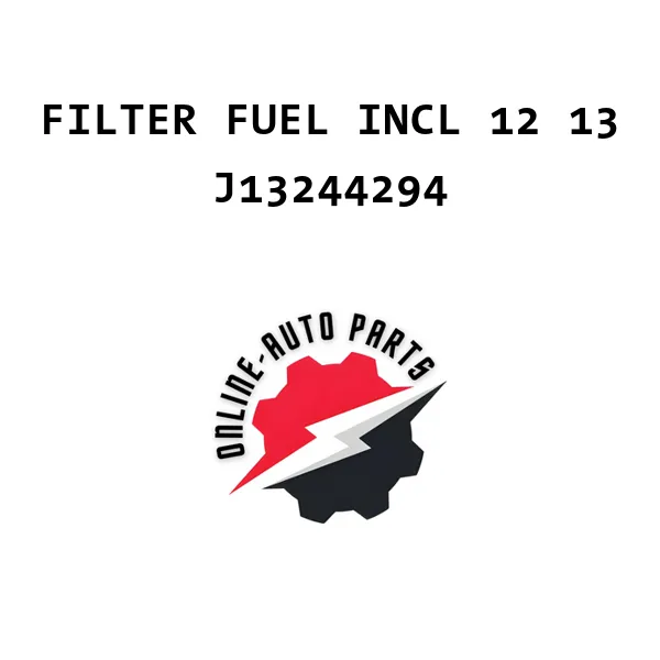 FILTER FUEL INCL 12 13 - J13244294 - Chevrolet
