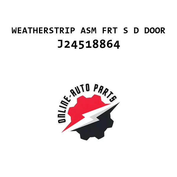 WEATHERSTRIP ASM FRT S D DOOR - J24518864 - Chevrolet