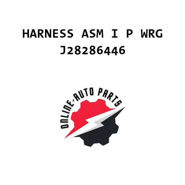 HARNESS ASM I P WRG - J28286446 - Chevrolet