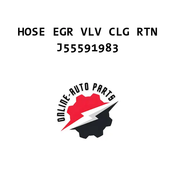 HOSE EGR VLV CLG RTN - J55591983 - Chevrolet