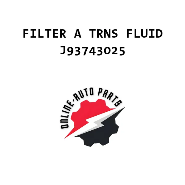 FILTER A TRNS FLUID - J93743025 - Chevrolet