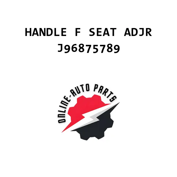HANDLE F SEAT ADJR - J96875789 - Chevrolet